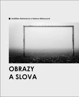 Česká poézia Obrazy a slova - Jindřiška Netrestová,Helena Niklausová