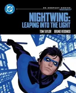 Beletria - ostatné Nightwing: Leaping into the Light: DC Compact Comics Edition - Bruno Redondo,Tom Taylor