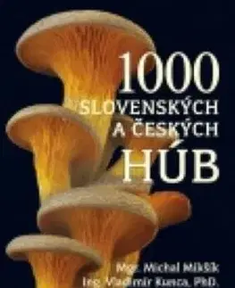Príroda 1 000 slovenských a českých húb