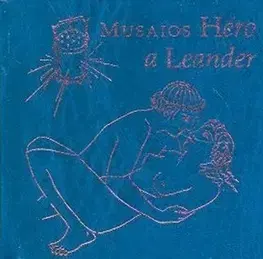 Svetová poézia Héro a Leander - Musaios,Ignác Šafár