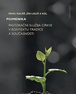 Kresťanstvo Poimenika - Ján Liguš a Pavel Kolář
