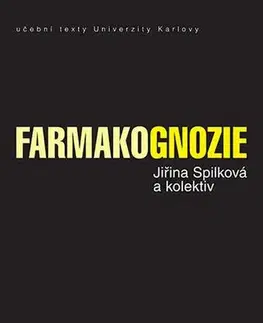 Pre vysoké školy Farmakognozie - Jiřina Spilková