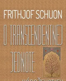 Filozofia O transcendentnej jednote náboženstiev - Frithjof Schuon