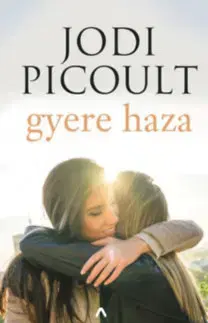 Svetová beletria Gyere haza - Jodi Picoult