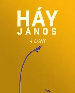 Svetová beletria A gyerek - János Háy