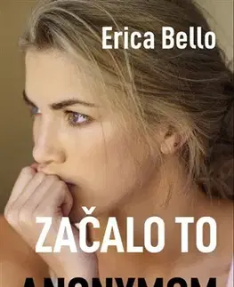 Detektívky, trilery, horory Začalo to anonymom - Erica Bello