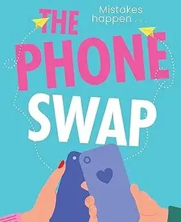 Romantická beletria The Phone Swap - Lia Louis