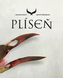 Sci-fi a fantasy Havraní kruhy 2 - Plíseň - Siri Pettersenová
