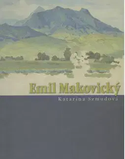 Maliarstvo, grafika Emil Makovický - Katarína Szmudová