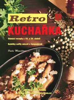 Národná kuchyňa - ostatné Retro kuchařka - Pavla Momčilová