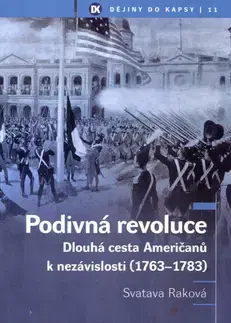 História - ostatné Podivná revoluce - Svatava Raková