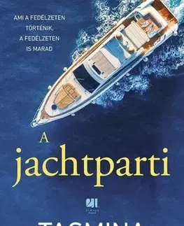 Detektívky, trilery, horory A jachtparti - Perry Tasmina,Ágnes Simonyi