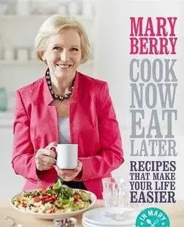 Osobnosti varia Cook Now, Eat Later - Mary Berryová