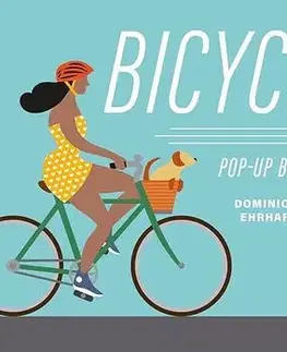 Pre deti a mládež - ostatné Bicycles - Pop-up-book - Dominique Erhard
