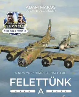 Historické romány Felettünk a csillagos ég (új kiadás) - Adam Makos