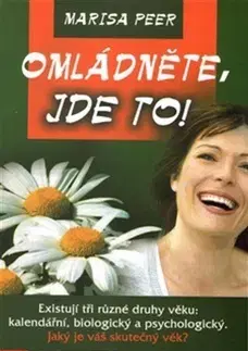 Zdravie, životný štýl - ostatné Omládněte - jde to! - Marisa Peer,Karolína Slámová