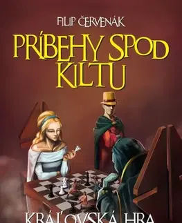 Sci-fi a fantasy Príbehy spod kiltu - Kráľovská hra - Filip Červenák