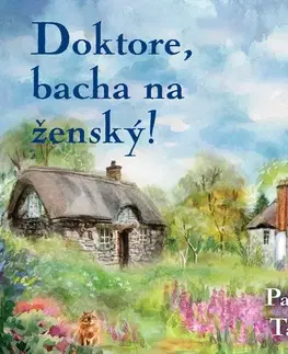 Humor a satira Tympanum Doktore, bacha na ženský!
