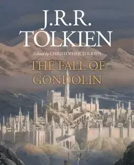 Cudzojazyčná literatúra The Fall of Gondolin - John Ronald Reuel Tolkien