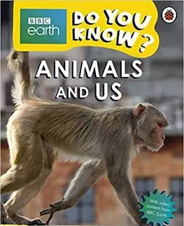 Zjednodušené čítanie Animals and Us - BBC Do You Know... Level 1