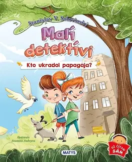 Rozprávky Malí detektívi – Kto ukradol papagája? - Stanislav V. Solovinský