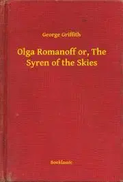 Svetová beletria Olga Romanoff or, The Syren of the Skies - Griffith George