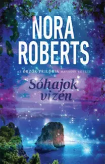 Romantická beletria Sóhajok vizén - Az őrzők trilógia második kötete - Nora Roberts