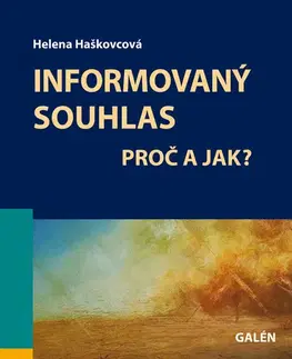 Ošetrovateľstvo, opatrovateľstvo Informovaný souhlas - Helena Haškovcová