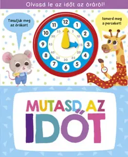 Pre deti a mládež - ostatné Mutasd az időt