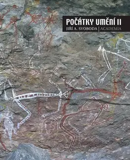 Dejiny, teória umenia Počátky umění II. - Jiří A. Svoboda
