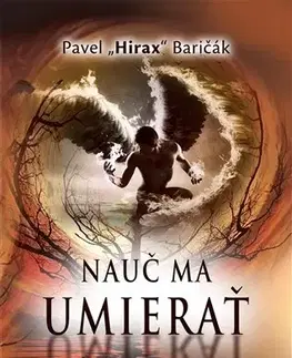 Slovenská beletria Nauč ma umierať 2. vydanie - Pavel Hirax Baričák