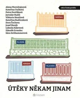 Pre deti a mládež - ostatné Útěky někam jinam - Alena Mornštajnová,Jaroslav Rudiš,Josef Moník,Rudčenková Kateřina,Lidmila Kábrtová,Michaela Klevisová,Petra Dvořáková a Sára Zeithammerová