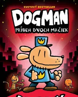 Dobrodružstvo, napätie, western Dogman 3: Príbeh dvoch mačiek - Dav Pilkey,Andrej Šútovec