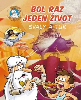 Ľudské telo Bol raz jeden život: Svaly a tuk, 2. vydanie - Jean-Charles Gaudin,Jean-Charles Gaudin,Petra Kýšková