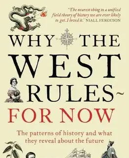 Cudzojazyčná literatúra Why West Rules for Now - Ian Morris