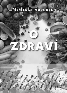 Citáty, výroky, aforizmy, príslovia, porekadlá O zdraví - Jan Malík