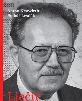 Osobnosti Liečiť zlo láskou - Rudolf Lesňák,Anton Neuwirth