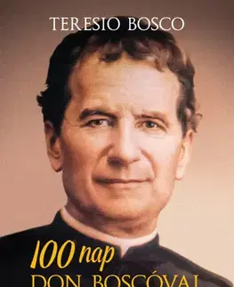 Kresťanstvo 100 nap Don Boscóval - Teresio Bosco