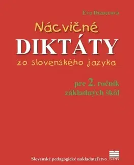 Slovenský jazyk Nácvičné diktáty zo slovenského jazyka pre 2. ročník ZŠ, 5. vydanie - Eva Dienerová