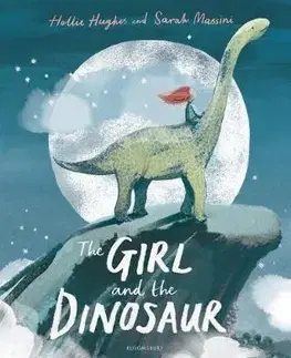 V cudzom jazyku The Girl and the Dinosaur - Hollie Hughes,Sarah Massini