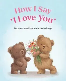 Citáty, výroky, aforizmy, príslovia, porekadlá How I Say ‘I Love You’ - Jess Bircham