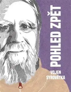 Náboženstvo Pohled zpět - Vojen Syrovátka