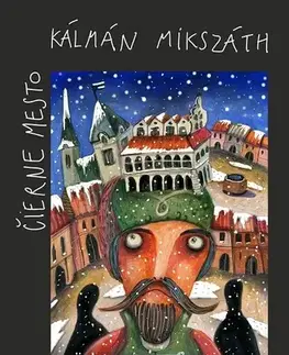 Historické romány Čierne mesto - Kálman Mikszáth