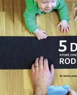Rodičovstvo, rodina 5 dní, ktoré zmenia vašu rodinu - Kevin Leman