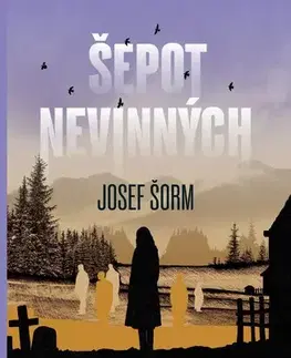 Detektívky, trilery, horory Šepot nevinných - Josef Šorm