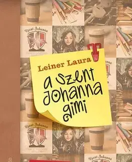Dobrodružstvo, napätie, western A Szent Johanna gimi 1. - Laura Leiner
