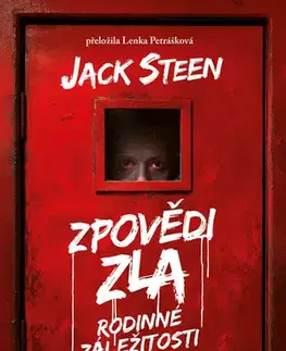 Detektívky, trilery, horory Zpovědi zla: Rodinné záležitosti - Jack Steen