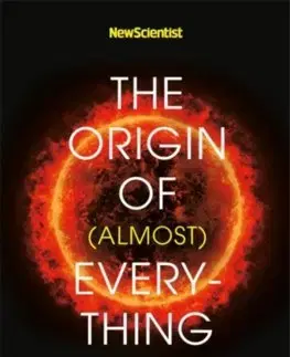 Astronómia, vesmír, fyzika New Scientist: The Origin of (almost) Everything - Stephen Hawking,Graham Lawton