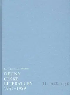Literárna veda, jazykoveda Dějiny české literatury 1945-1989, II. 1948-1958 +CD - Pavel Janoušek