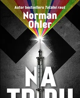 História - ostatné Na tripu - Norman Ohler